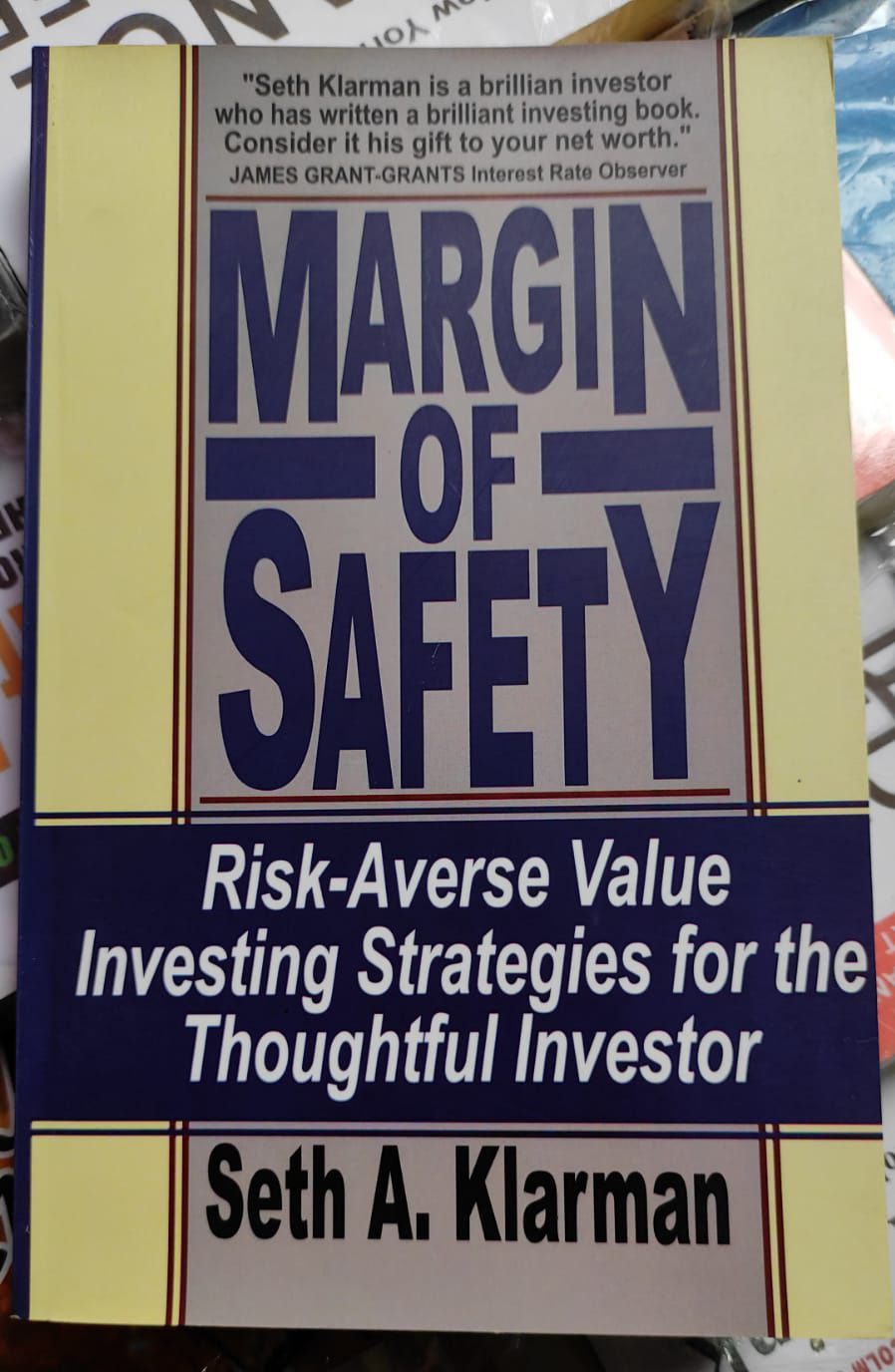 Margin of Safety: Risk-Averse Value Investing Strategies for the Thoughtful Investor by Seth Klarman. 
