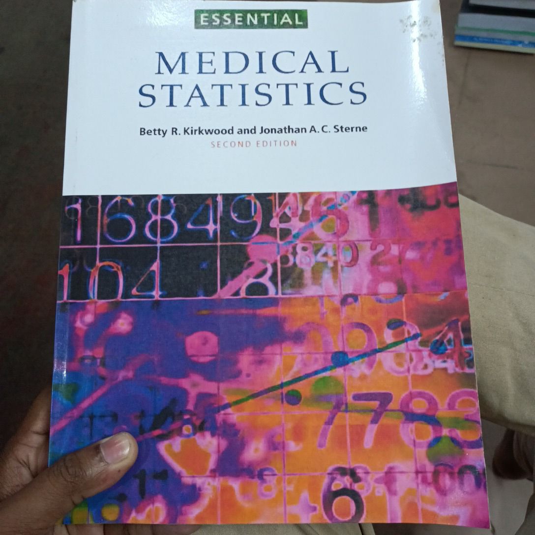 ESSENTIAL

MEDICAL STATISTICS

Betty R. Kirkwood and Jonathan A. C. Sterne

SECOND EDITION
