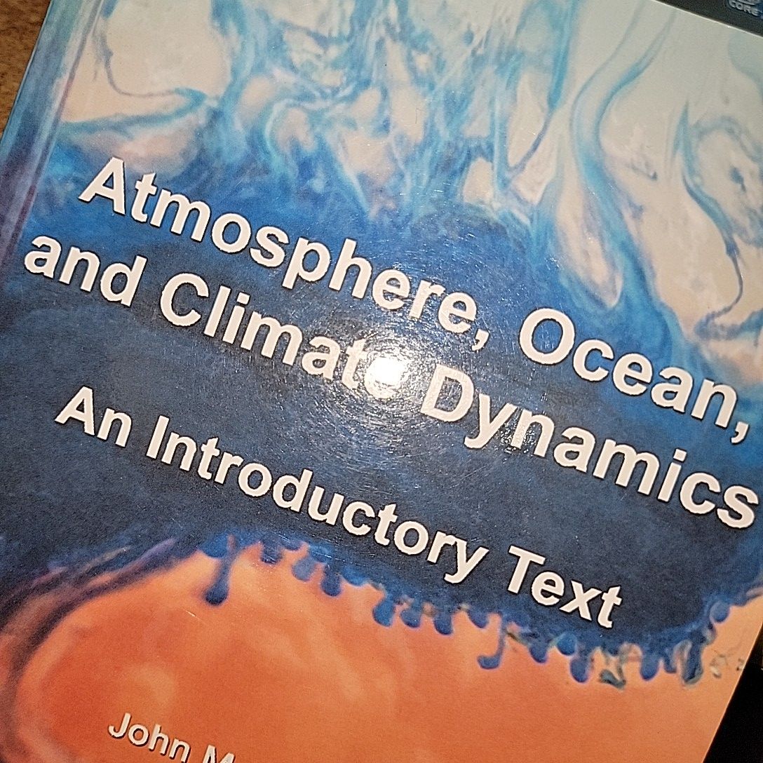 Atomosphere, Ocean and Climate Dynamics John Marshall & R. Alan Plumb. 