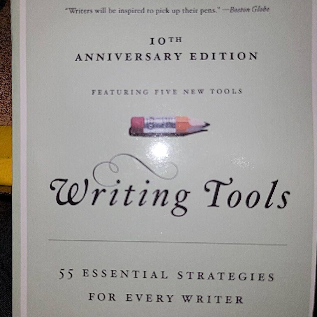 Writing Tools; 55 Essential Strategies For Every Writer By Roy Peter Clark. 