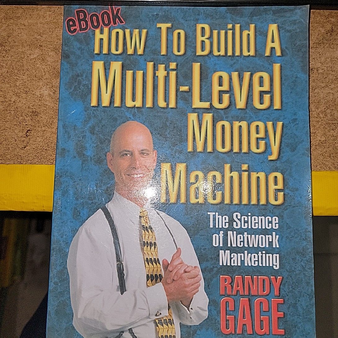How To Build A Multi-Level Money Machine By Randy Gage