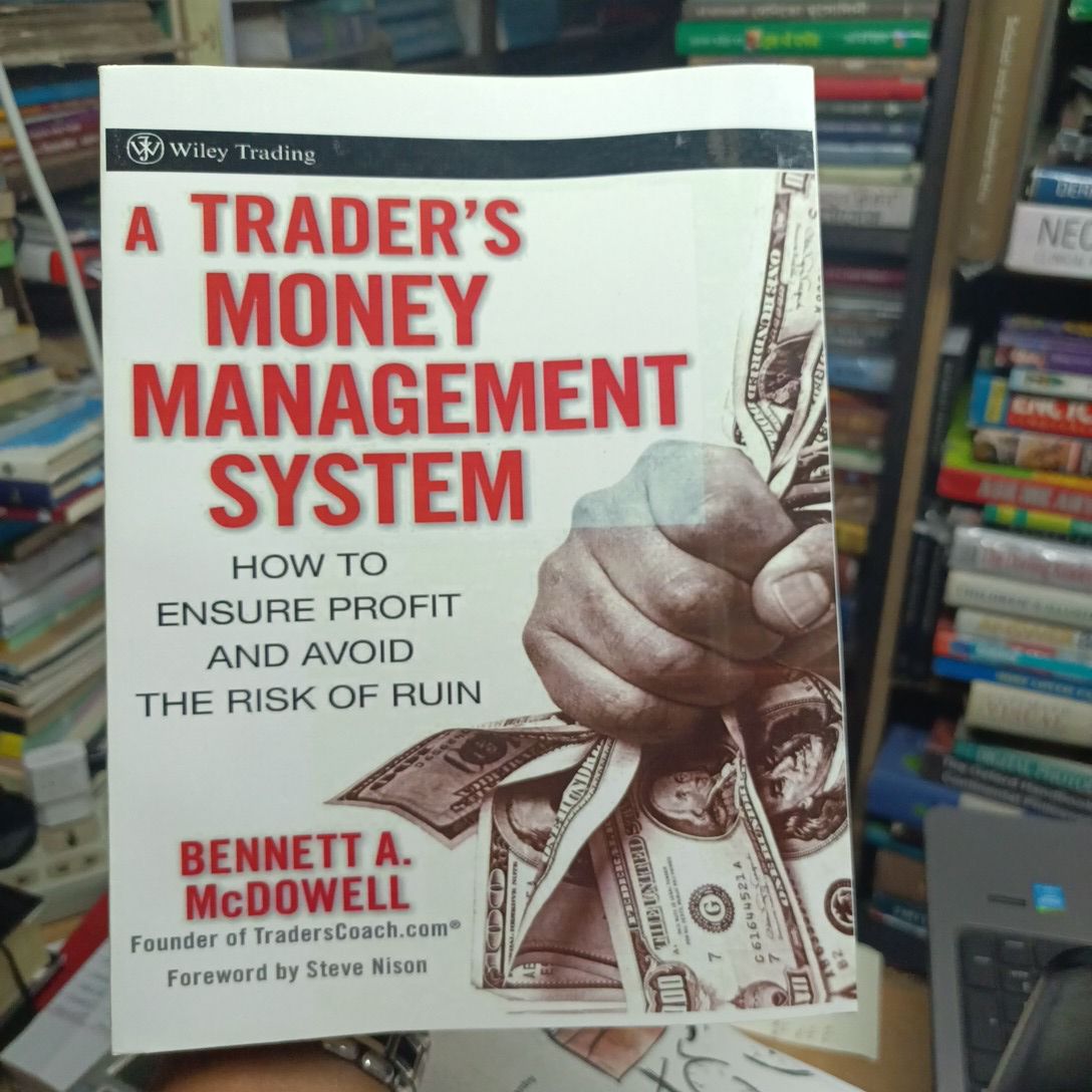 A Trader's Money Management System: How to Ensure Profit and Avoid the Risk of Ruin

Book by Bennett A. McDowell
